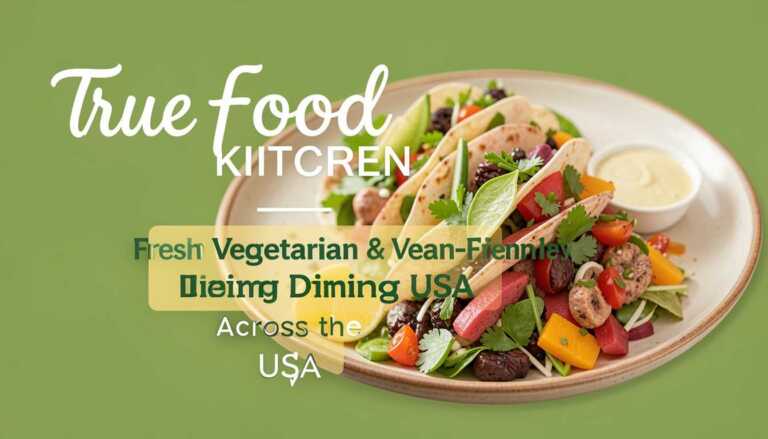 True Food Kitchen – Fresh Vegetarian & Vegan Friendly Dining Across the USA