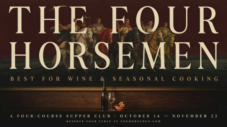 The Four Horsemen – Best for Wine and Seasonal Cooking